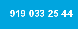 919 033 25 44
